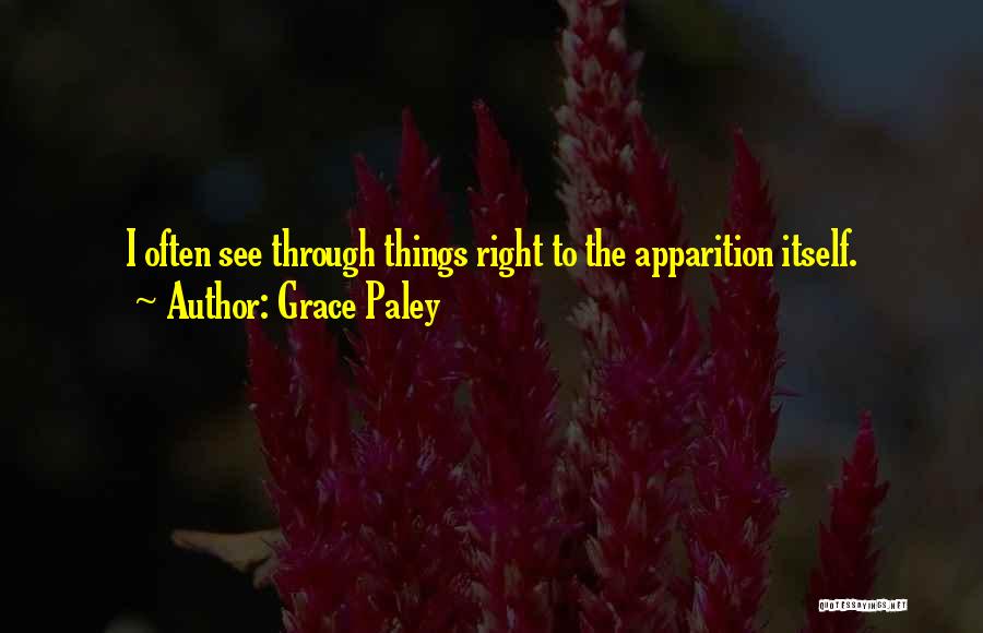 Apparition Quotes By Grace Paley