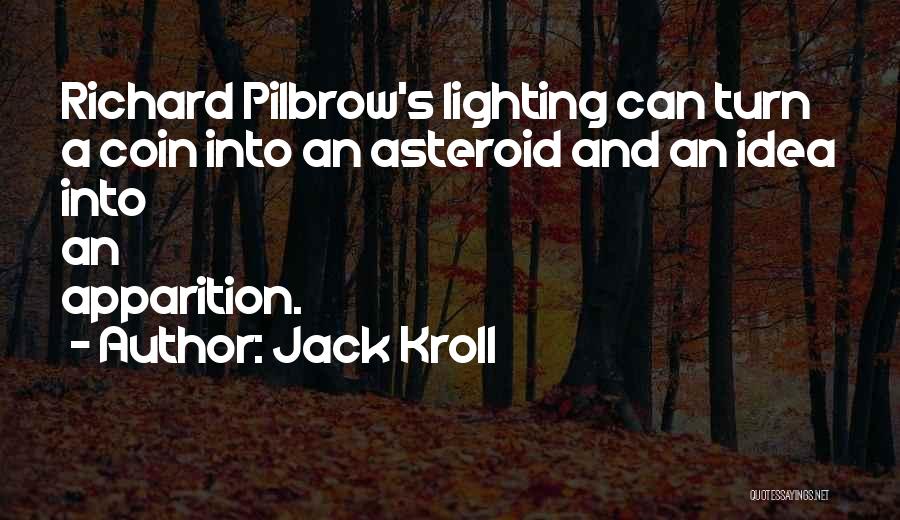 Apparition Quotes By Jack Kroll