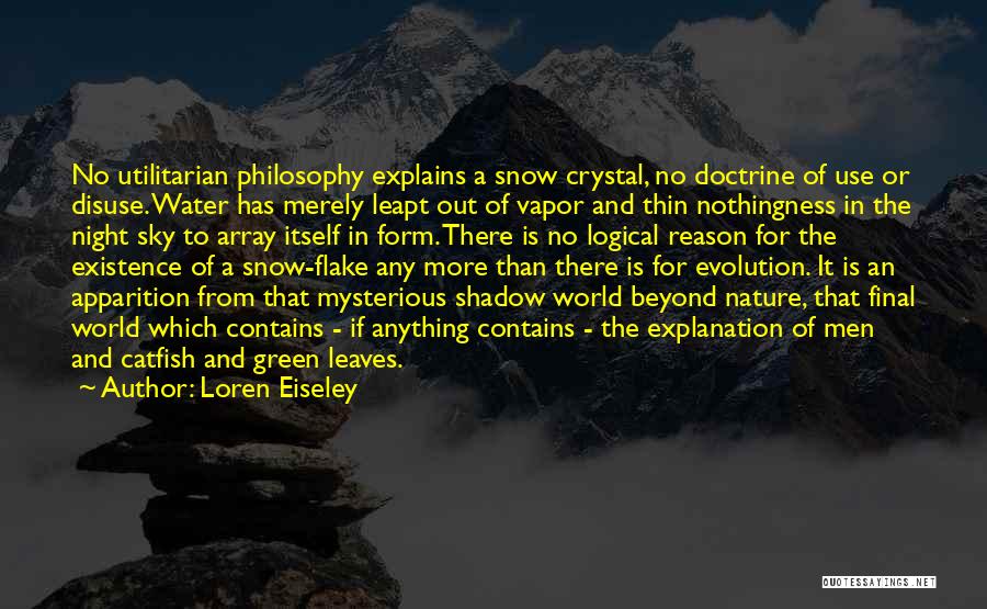 Apparition Quotes By Loren Eiseley