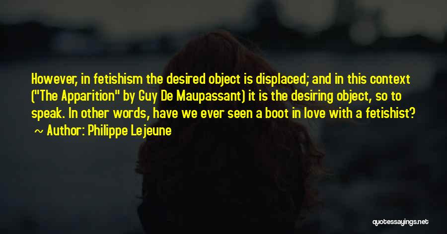 Apparition Quotes By Philippe Lejeune