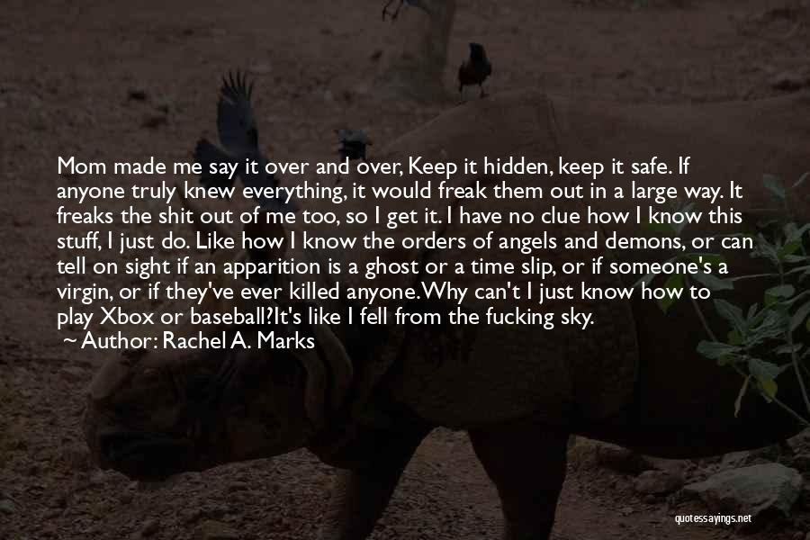 Apparition Quotes By Rachel A. Marks