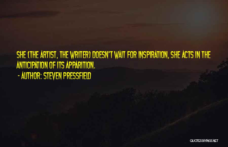 Apparition Quotes By Steven Pressfield