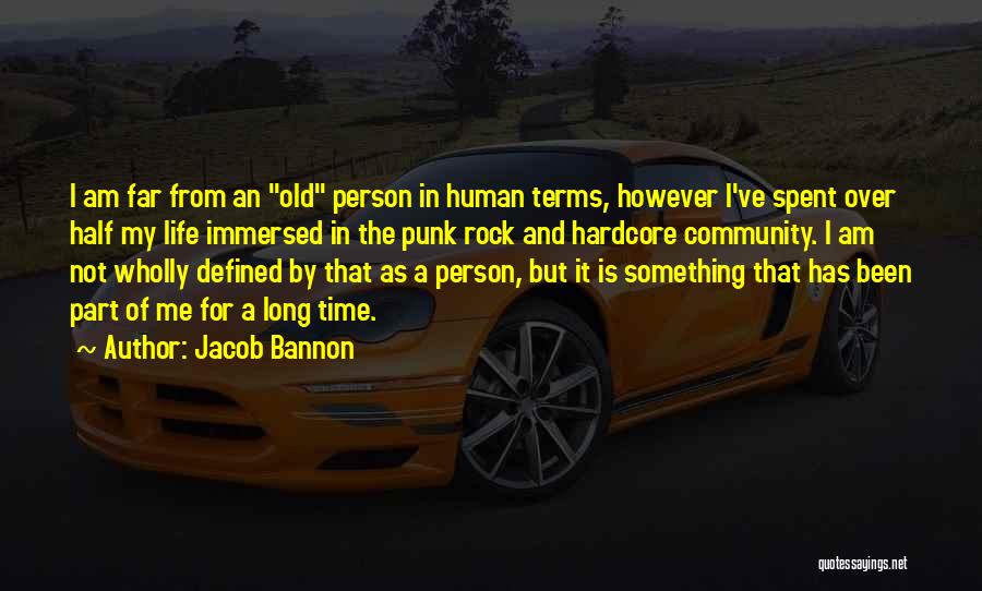 Apparitional People Quotes By Jacob Bannon