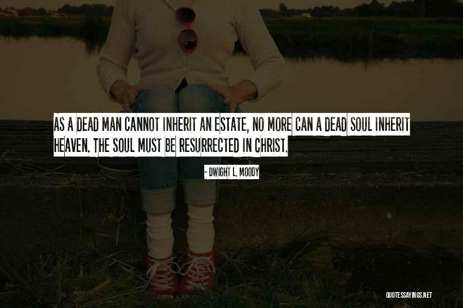 Appartements Anciens Quotes By Dwight L. Moody Appartements Anciens Quotes By Dwight L. Moody