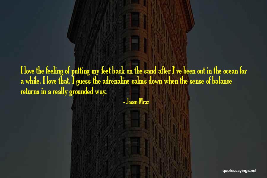 Appartenir Vervoegen Quotes By Jason Mraz Appartenir Vervoegen Quotes By Jason Mraz