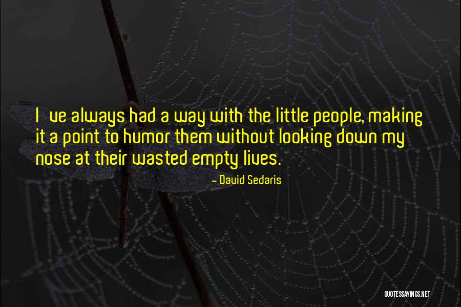 Appassionato Sinonimo Quotes By David Sedaris Appassionato Sinonimo Quotes By David Sedaris