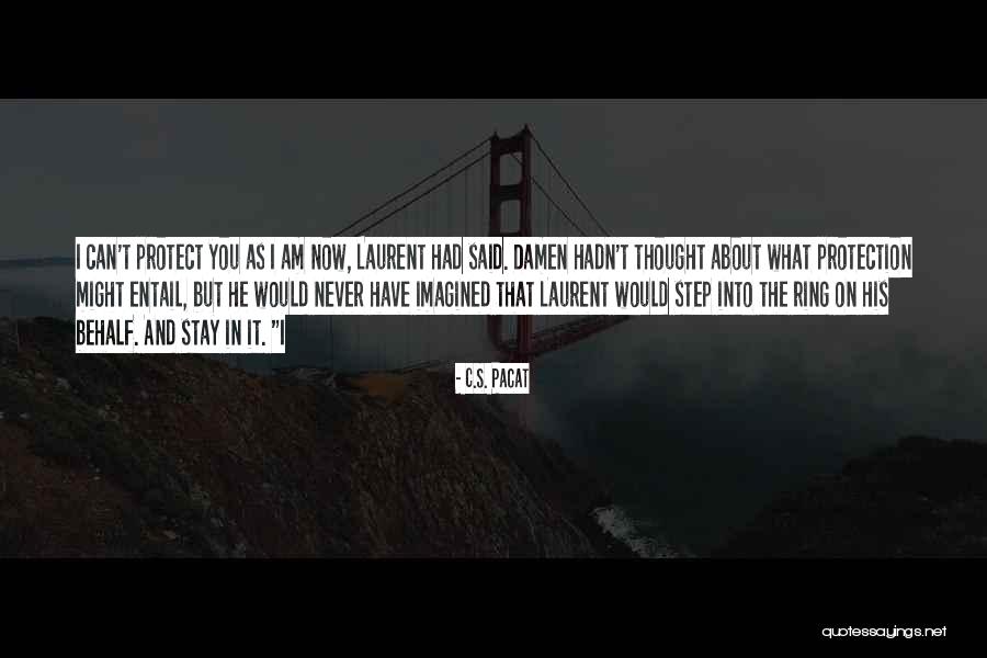 Appaulled Quotes By C.S. Pacat Appaulled Quotes By C.S. Pacat