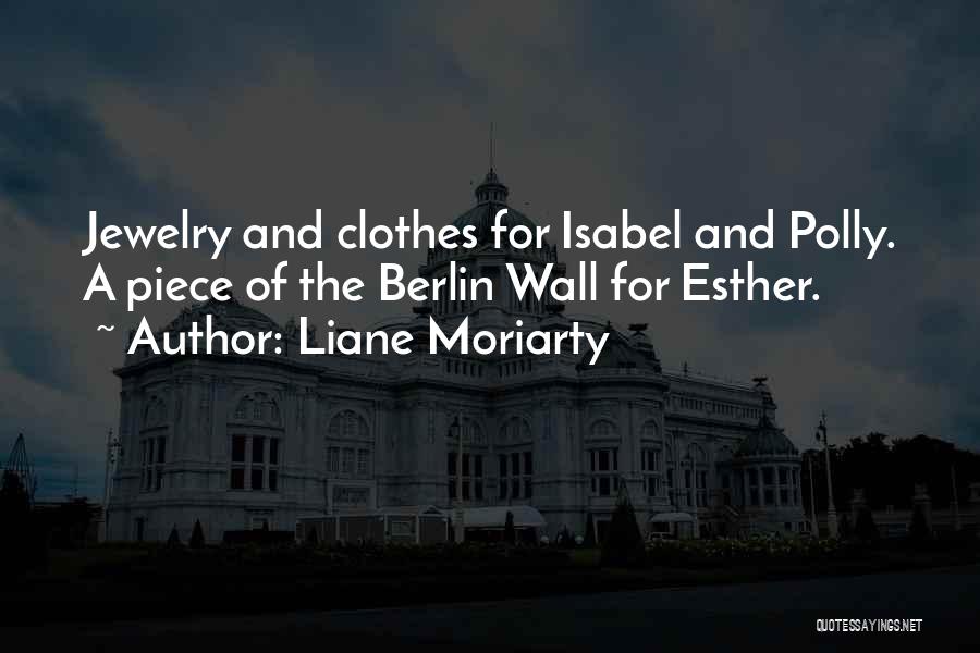 Appeahgo Quotes By Liane Moriarty