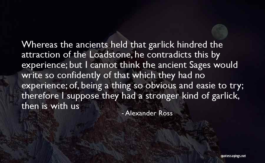 Appeal To Ancient Wisdom Quotes By Alexander Ross Appeal To Ancient Wisdom Quotes By Alexander Ross