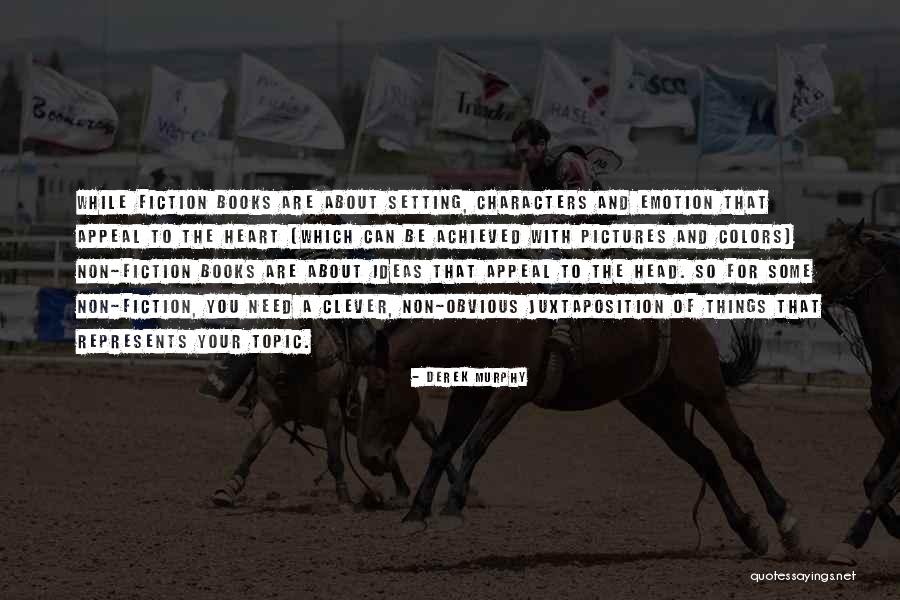 Appeal To Emotion Quotes By Derek Murphy Appeal To Emotion Quotes By Derek Murphy