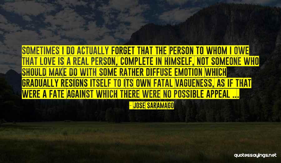 Appeal To Emotion Quotes By Jose Saramago Appeal To Emotion Quotes By Jose Saramago