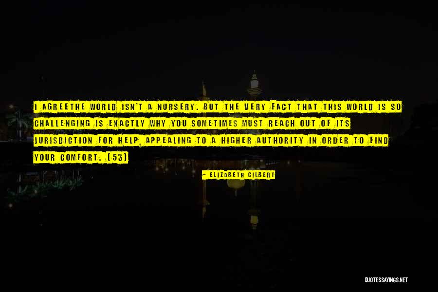 Appealing To Authority Quotes By Elizabeth Gilbert Appealing To Authority Quotes By Elizabeth Gilbert