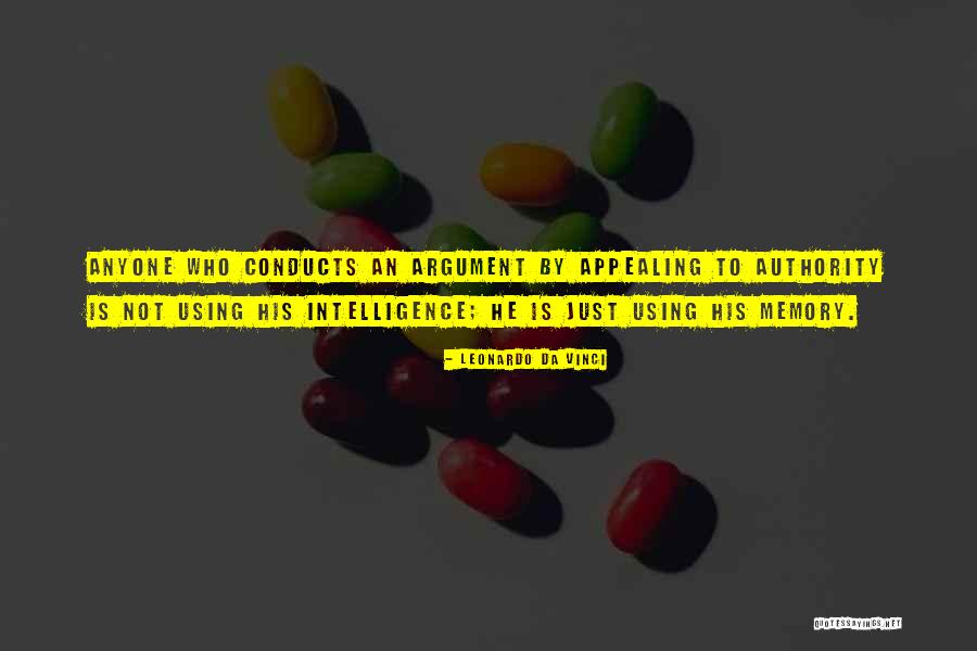 Appealing To Authority Quotes By Leonardo Da Vinci Appealing To Authority Quotes By Leonardo Da Vinci