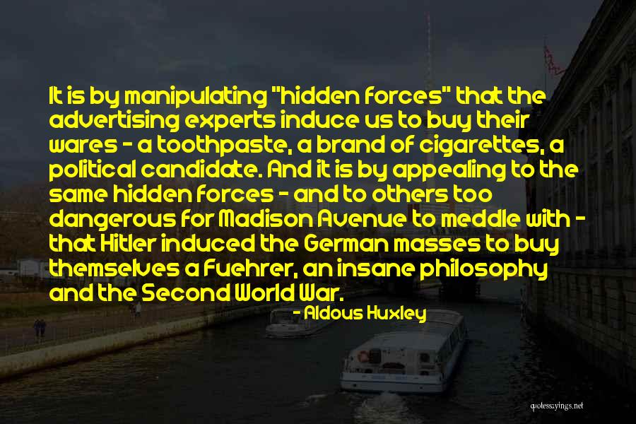 Appealing To The Masses Quotes By Aldous Huxley