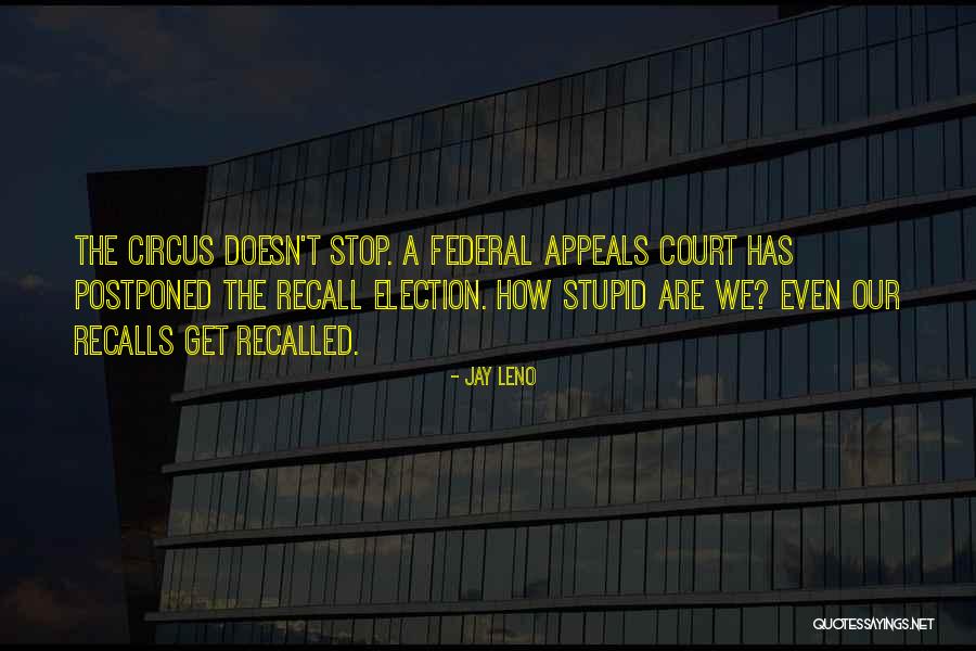 Appeals Quotes By Jay Leno Appeals Quotes By Jay Leno
