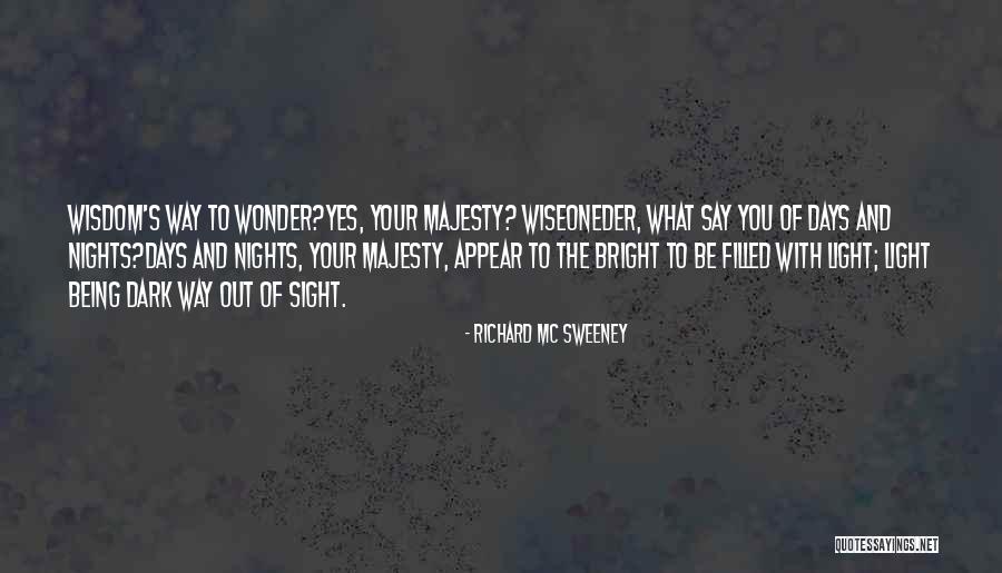 Appear Bright Quotes By Richard Mc Sweeney Appear Bright Quotes By Richard Mc Sweeney