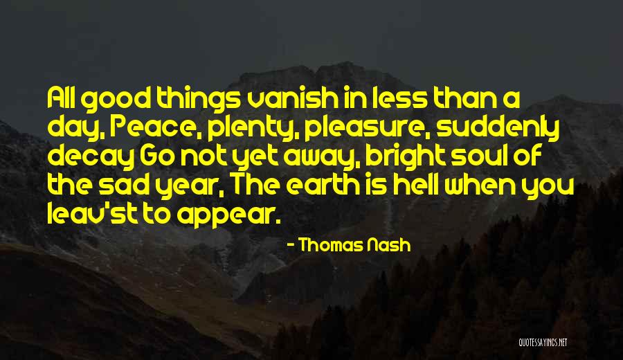 Appear Bright Quotes By Thomas Nash Appear Bright Quotes By Thomas Nash