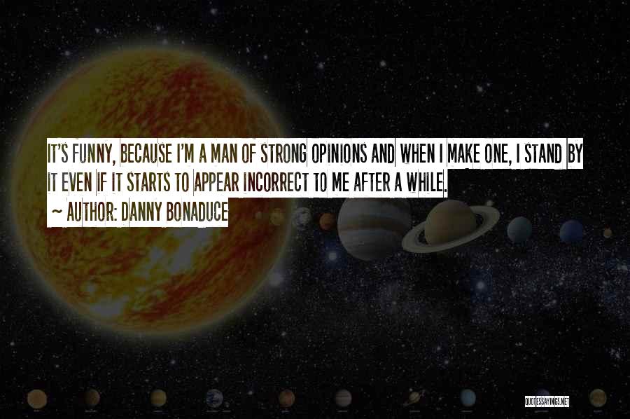 Appear Strong Quotes By Danny Bonaduce