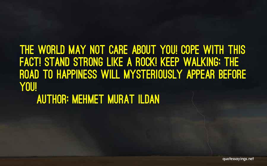 Appear Strong Quotes By Mehmet Murat Ildan