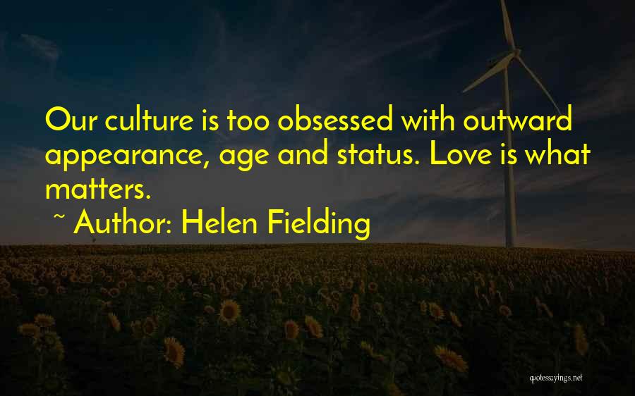 Appearance And Love Quotes By Helen Fielding