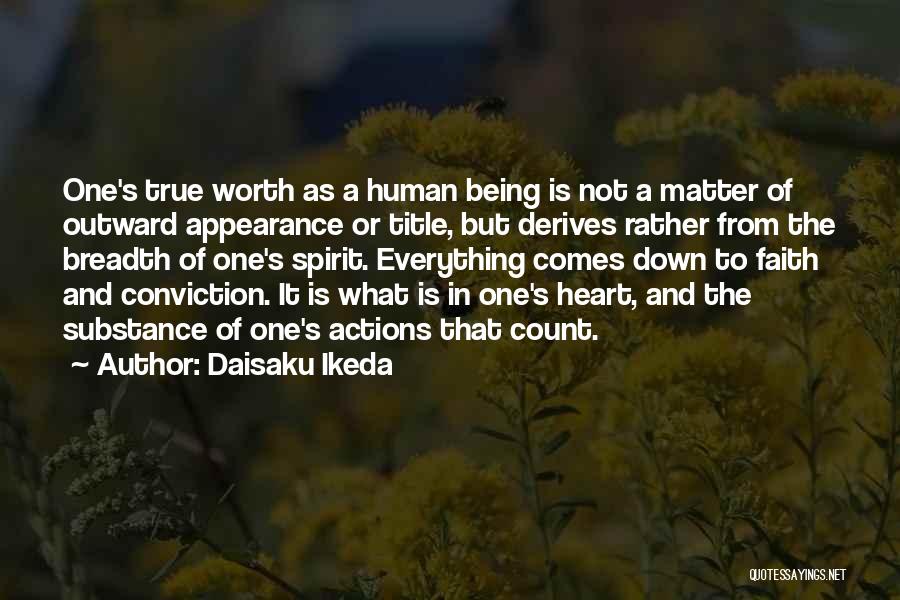 Appearance Is Everything Quotes By Daisaku Ikeda