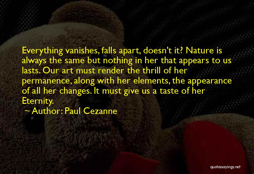 Appearance Is Everything Quotes By Paul Cezanne