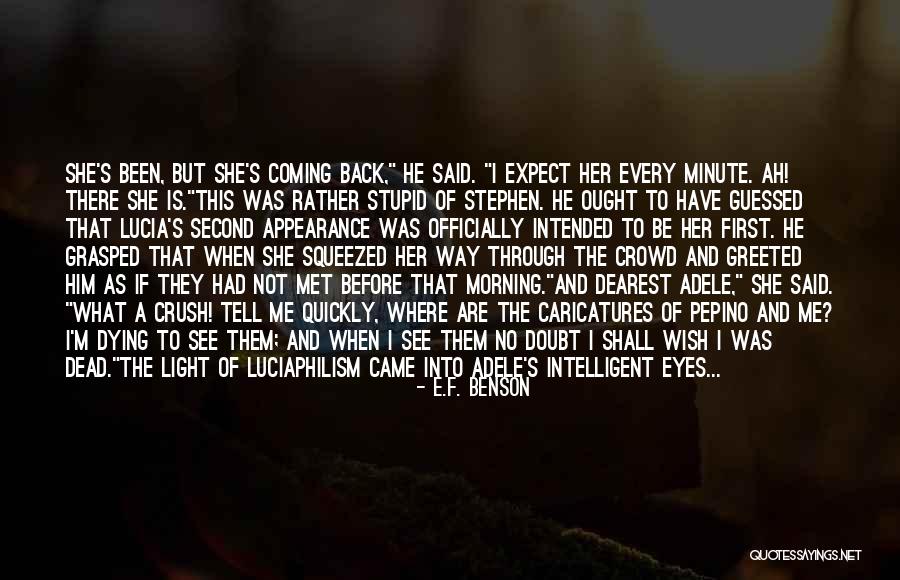 Appearance Of Quotes By E.F. Benson