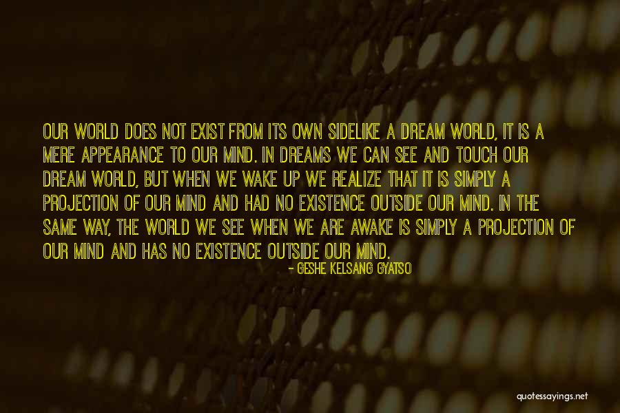 Appearance Of Quotes By Geshe Kelsang Gyatso