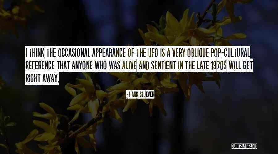 Appearance Of Quotes By Hank Stuever