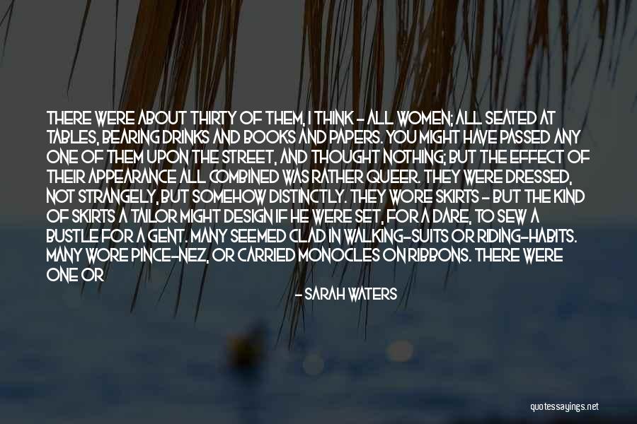 Appearance Of Quotes By Sarah Waters