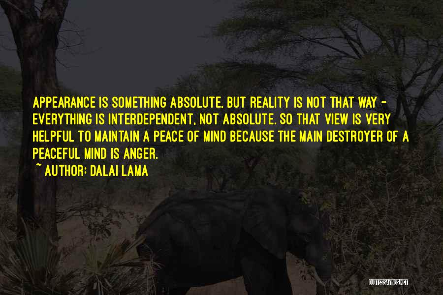 Appearance Versus Reality Quotes By Dalai Lama