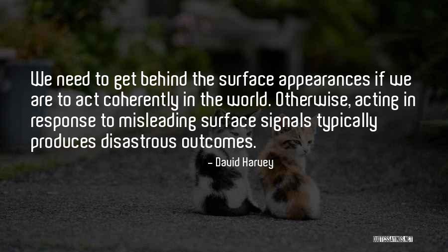 Appearances Quotes By David Harvey