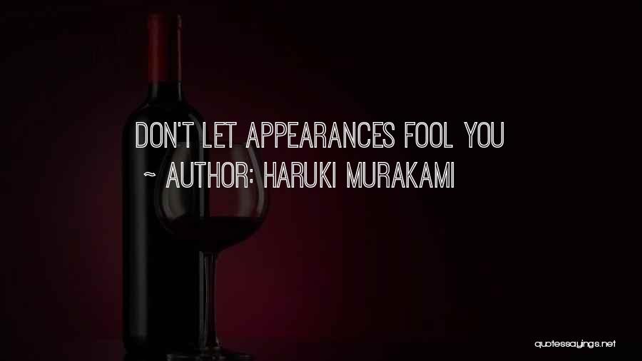 Appearances Quotes By Haruki Murakami