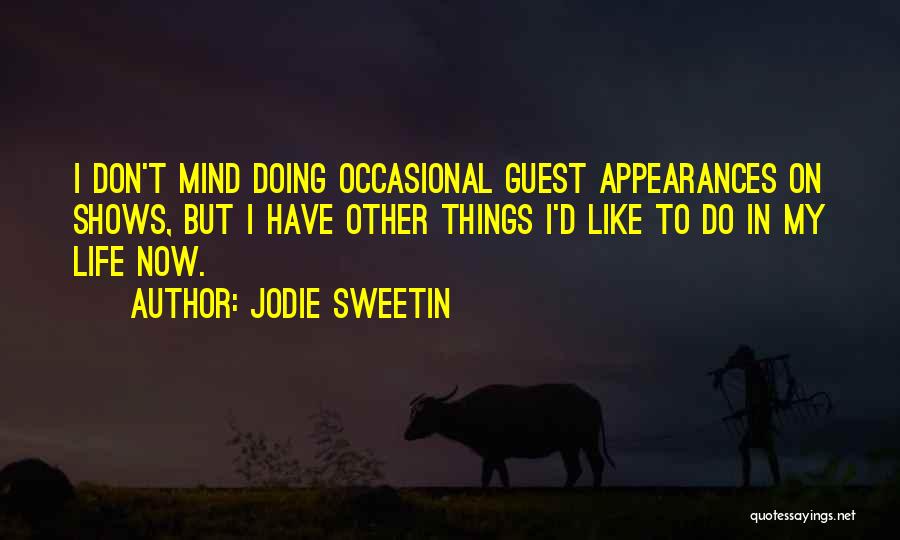 Appearances Quotes By Jodie Sweetin