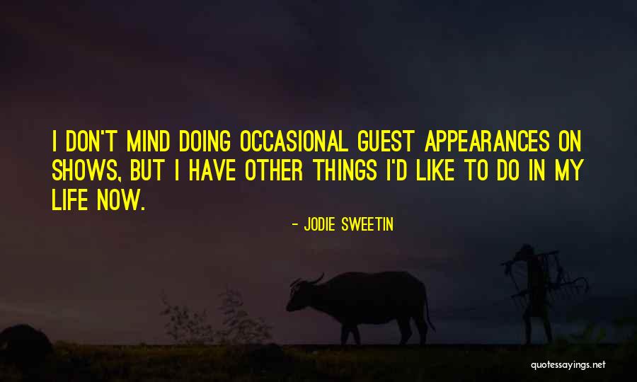 Appearances Quotes By Jodie Sweetin