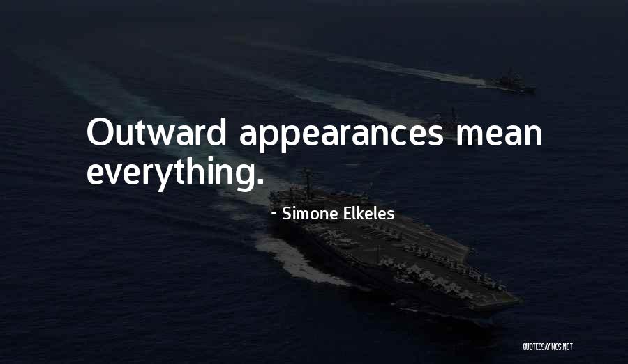 Appearances Quotes By Simone Elkeles