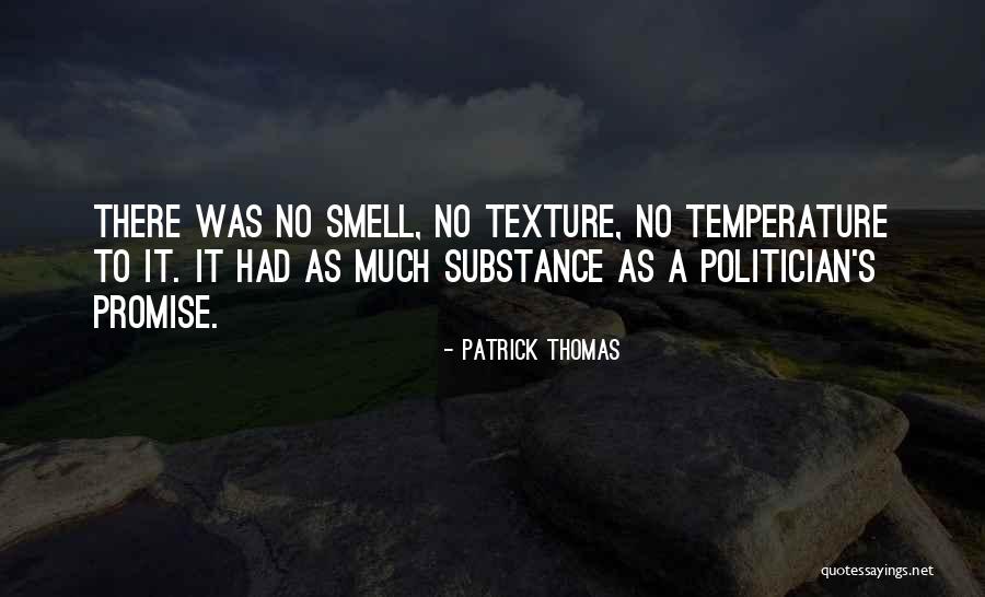 Appearence Quotes By Patrick Thomas Appearence Quotes By Patrick Thomas