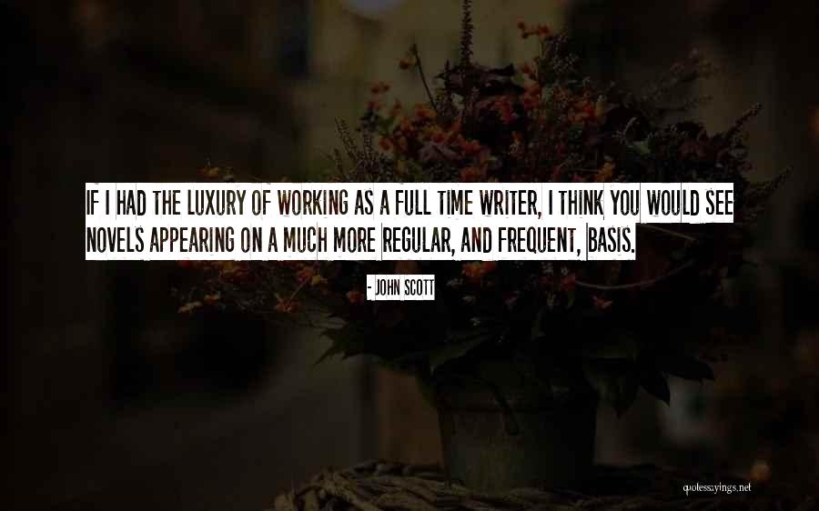 Appearing Quotes By John Scott Appearing Quotes By John Scott