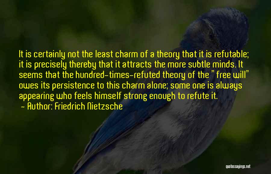 Appearing Strong Quotes By Friedrich Nietzsche