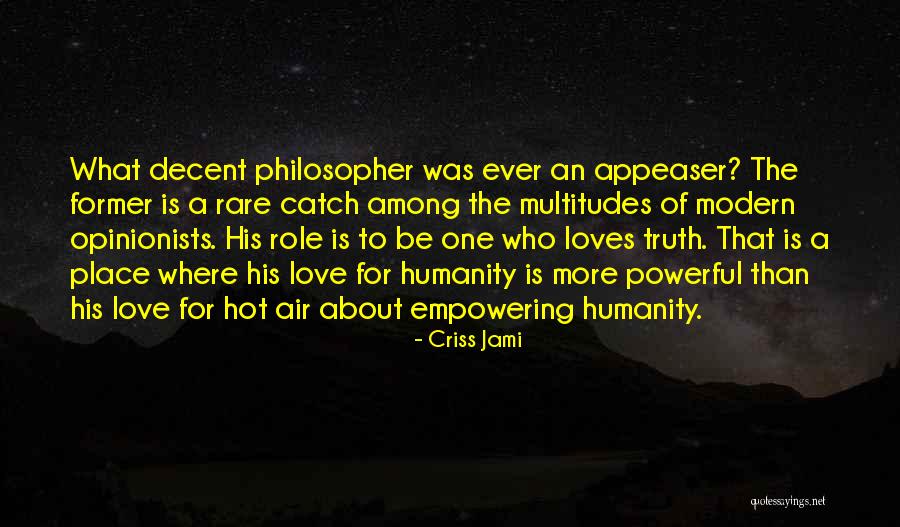 Appeasement Quotes By Criss Jami Appeasement Quotes By Criss Jami