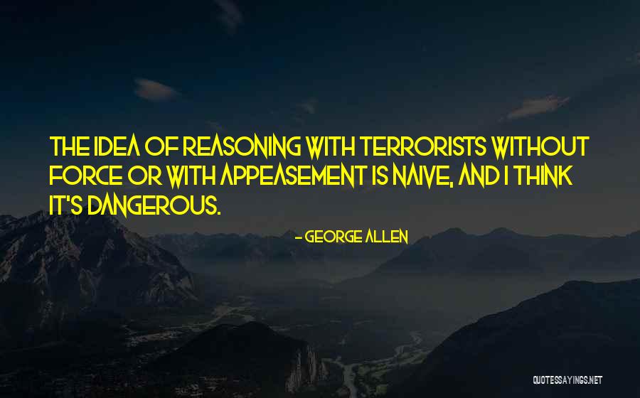 Appeasement Quotes By George Allen Appeasement Quotes By George Allen