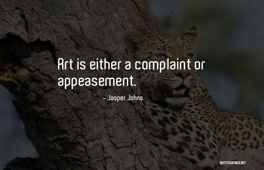 Appeasement Quotes By Jasper Johns Appeasement Quotes By Jasper Johns
