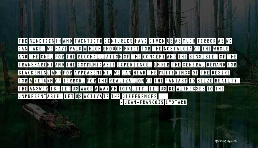 Appeasement Quotes By Jean-Francois Lyotard Appeasement Quotes By Jean-Francois Lyotard