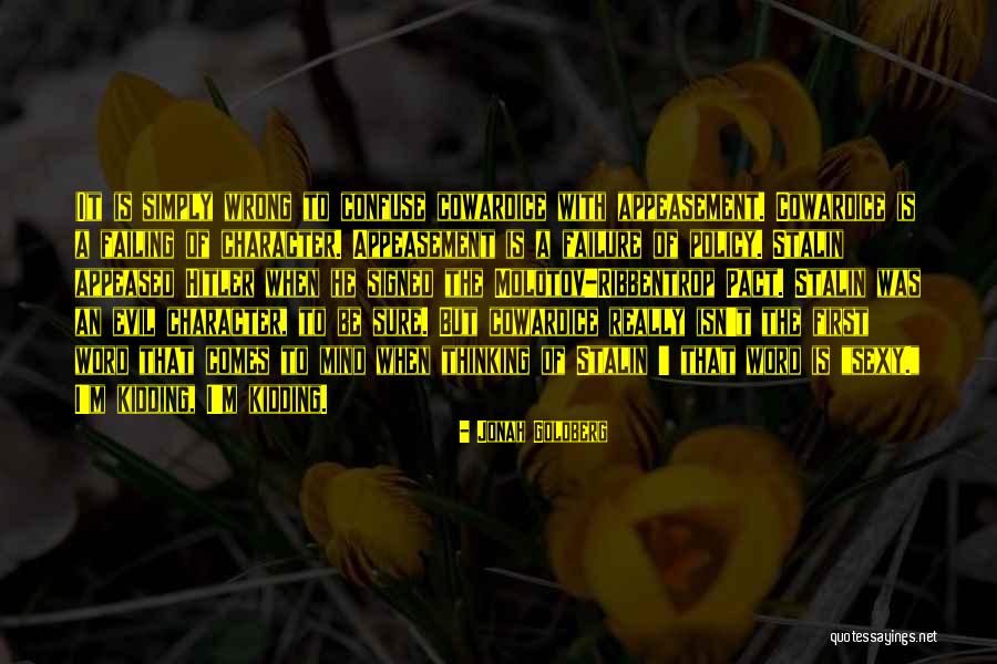 Appeasement Quotes By Jonah Goldberg Appeasement Quotes By Jonah Goldberg