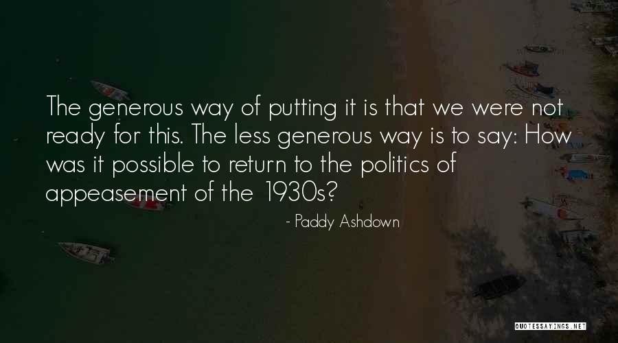 Appeasement Quotes By Paddy Ashdown Appeasement Quotes By Paddy Ashdown