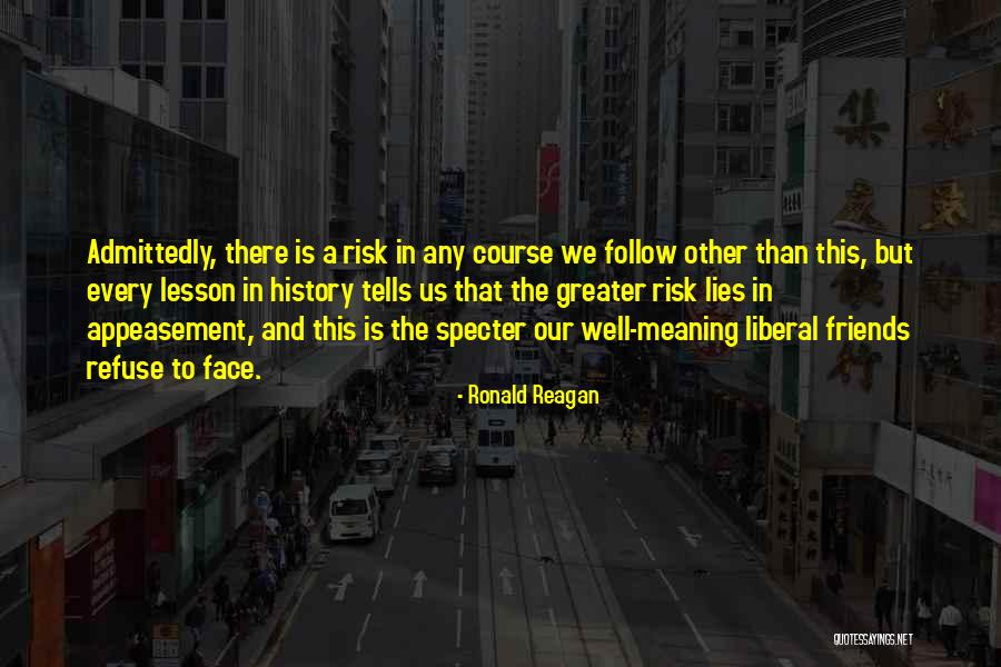Appeasement Quotes By Ronald Reagan Appeasement Quotes By Ronald Reagan