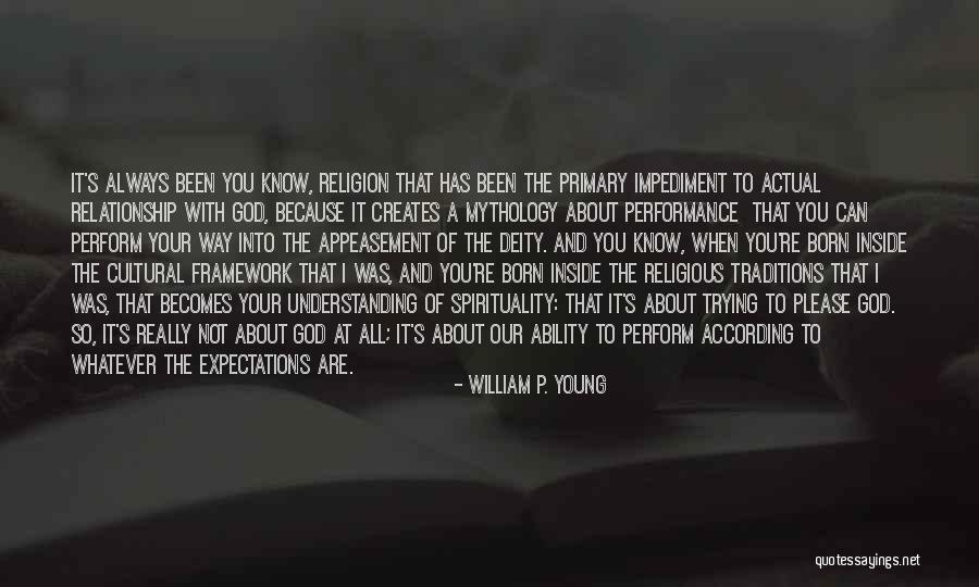 Appeasement Quotes By William P. Young Appeasement Quotes By William P. Young