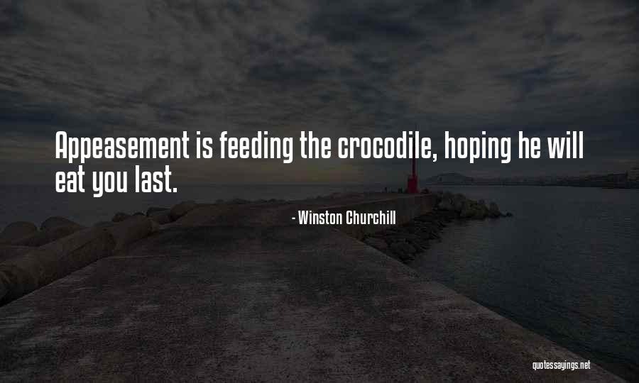 Appeasement Quotes By Winston Churchill Appeasement Quotes By Winston Churchill
