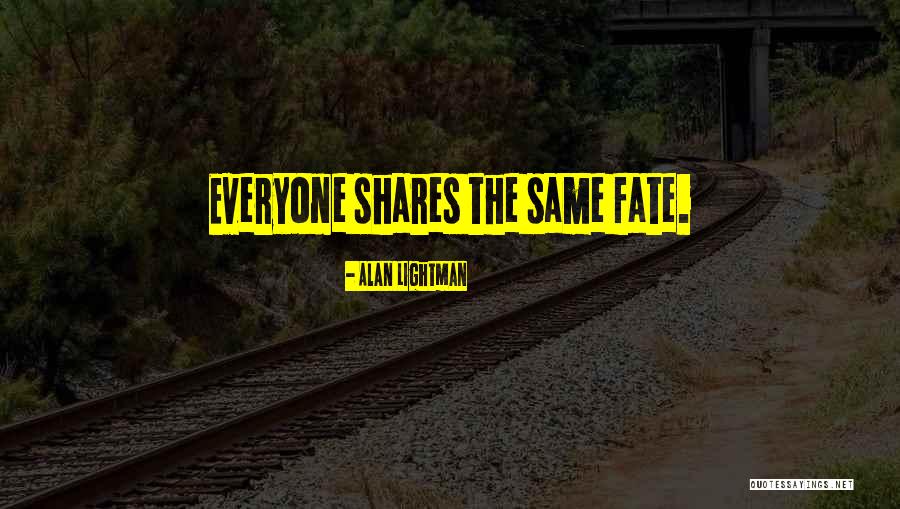 Appelberg Trumbull Quotes By Alan Lightman Appelberg Trumbull Quotes By Alan Lightman