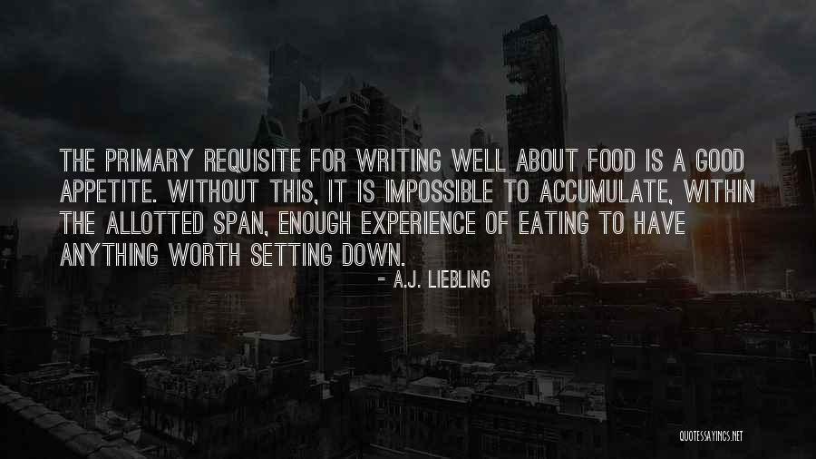 Appetite For Food Quotes By A.J. Liebling Appetite For Food Quotes By A.J. Liebling